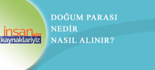 Doğum Parası Hakkında Bilinmesi Gerekenler