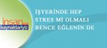 İşyerinde Eğlenmek Çalışan Motivasyonunu Artırıyor