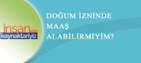 Doğum İzini Maaş Ödemesi