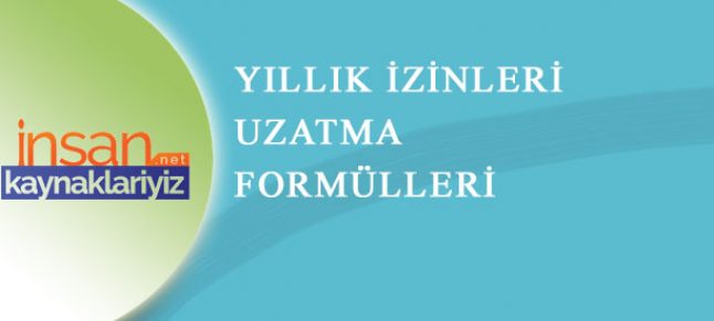 Dini ve Resmi Bayramlarla Yıllık İzin Birleştirmek