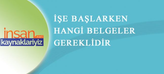 İşe Girişlerde İstenen Özlük Evrakları