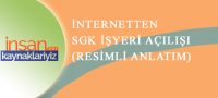 Online SGK İşyeri Açılış Bildirgesi