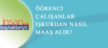 Öğrencilerin İŞKUR’dan Maaş Alma Koşulları