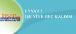 İşyerine Geç Kalan İşçi İşten Çıkartılabilir mi?