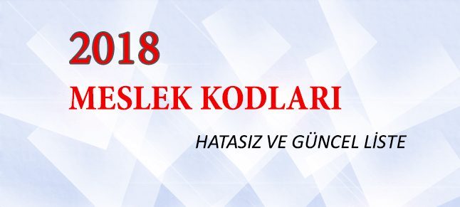 Güncel SGK Meslek Kodları Açıklama ve Liste “2018”
